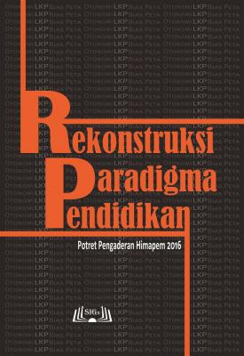 Cover for Rekonstruksi Paradigma Pendidikan: Potret Pengaderan HIMAPEM 2016