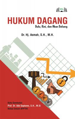 Cover for Hukum Dagang: Dulu, Kini, dan Akan Datang